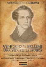 locandina di "Vincenzo Bellini Una Vita per la Musica"