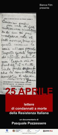 locandina di "25 Aprile, Lettere dei Partigiani Condannati a Morte"