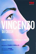 locandina di "Vincenzo Da Crosia"
