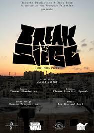 locandina di "Break The Siege"