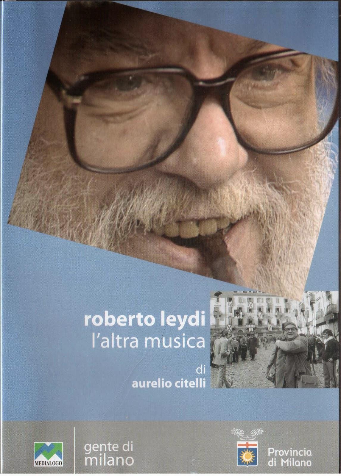 locandina di "Roberto Leydi. L'Altra Musica"