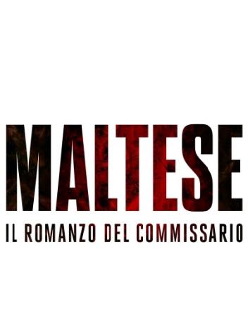 locandina di "Maltese - Il Romanzo del Commissario"