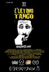 locandina di "L'Ultimo Tango - Spaghetti Noir"