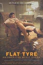 locandina di "Flat Tyre - An American Music Dream"