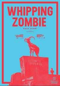locandina di "Whipping Zombie"