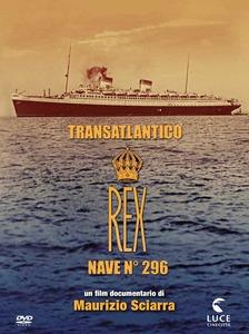 locandina di "Transatlantico Rex Nave 296"