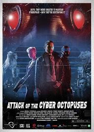 locandina di "Attack of the Cyber Octopuses"