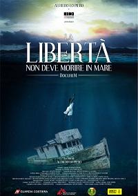 locandina di "La Libertà non Deve Morire in Mare"