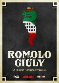 locandina di "Romolo+Giuly. La Guerra Mondiale Italiana"
