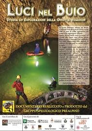 locandina di "Luci nel Buio - Storia ed Esplorazioni della Grotta Remeron"