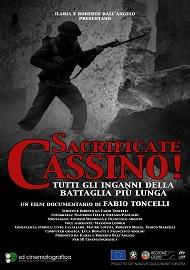locandina di "Sacrificate Cassino! Tutti gli Inganni della Battaglia piu' Lunga"