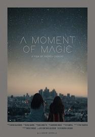 locandina di "A Moment of Magic"