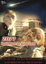 locandina di "2077 - Somewhere On Planet Earth"