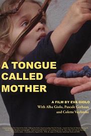 locandina di "A Tongue Called Mother"
