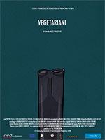locandina di "Vegetariani"