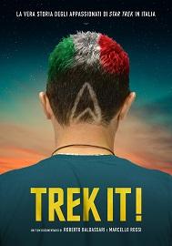 locandina di "Trek It! La Vera Storia degli Appassionati di Star Trek in Italia"