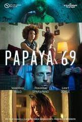 locandina di "Papaya 69"