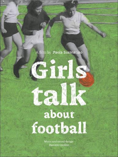 locandina di "Girls Talk About Football"