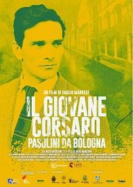 locandina di "Il Giovane Corsaro. Pasolini a Bologna"