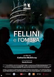 locandina di "Fellini e l'Ombra"