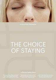 locandina di "The Choice of Staying"