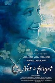 locandina di "Not To Forget"