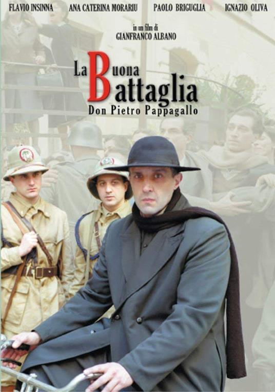 locandina di "La Buona Battaglia - Don Pietro Pappagallo"