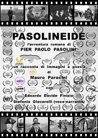 locandina di "Pasolineide - L'Avventura Romana di Pier Paolo Pasolini"
