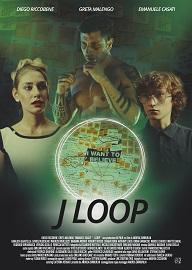 locandina di "J Loop"