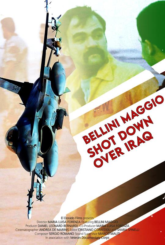 locandina di "Bellini Maggio Shot Down Over Iraq"